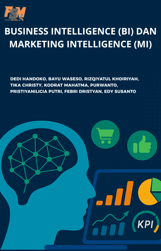 BUSINESS INTELLIGENCE (BI) DAN MARKETING INTELLIGENCE (MI)