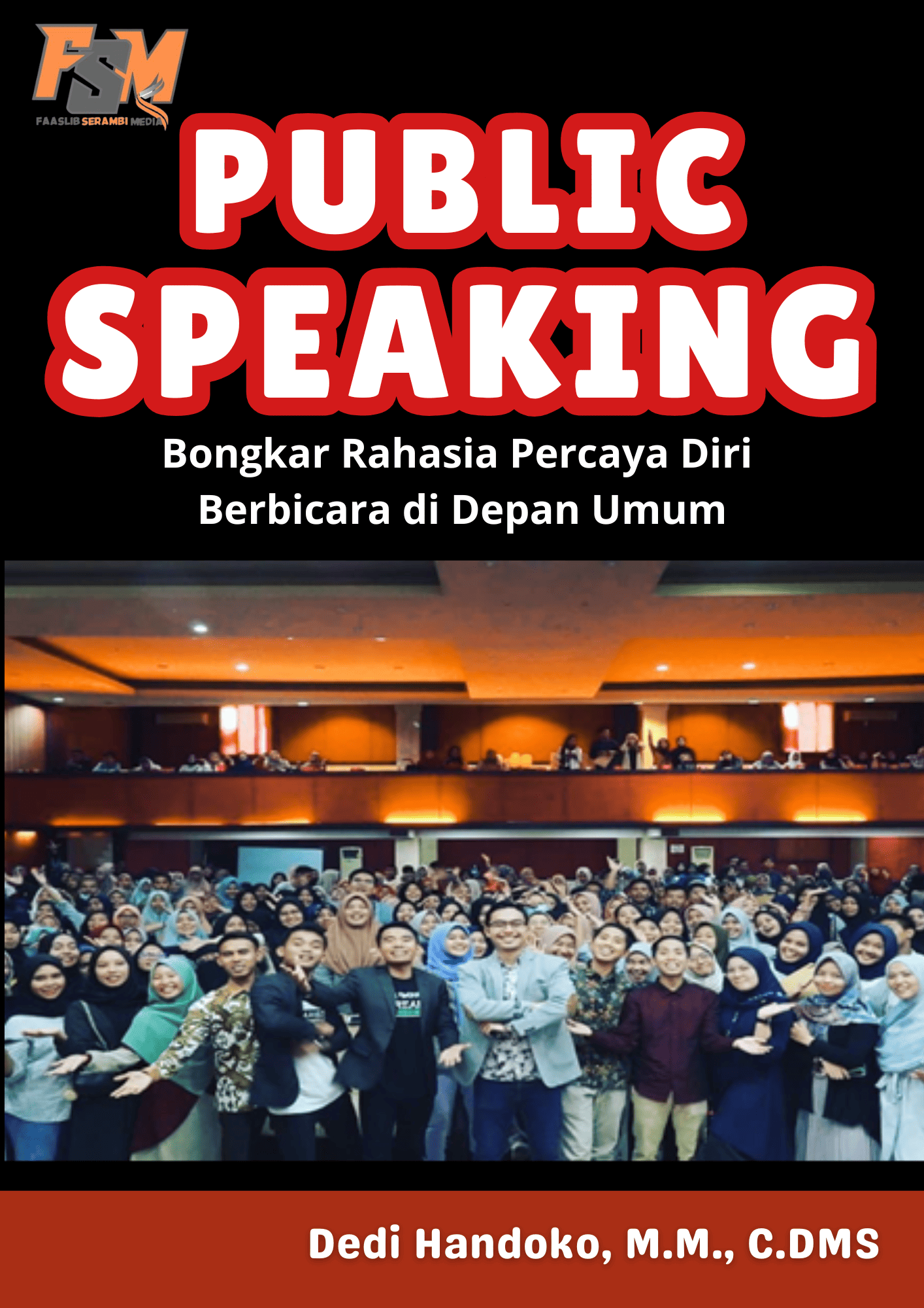 PUBLIC SPEAKING :  Bongkar Rahasia Percaya Diri Berbicara di Depan Umum