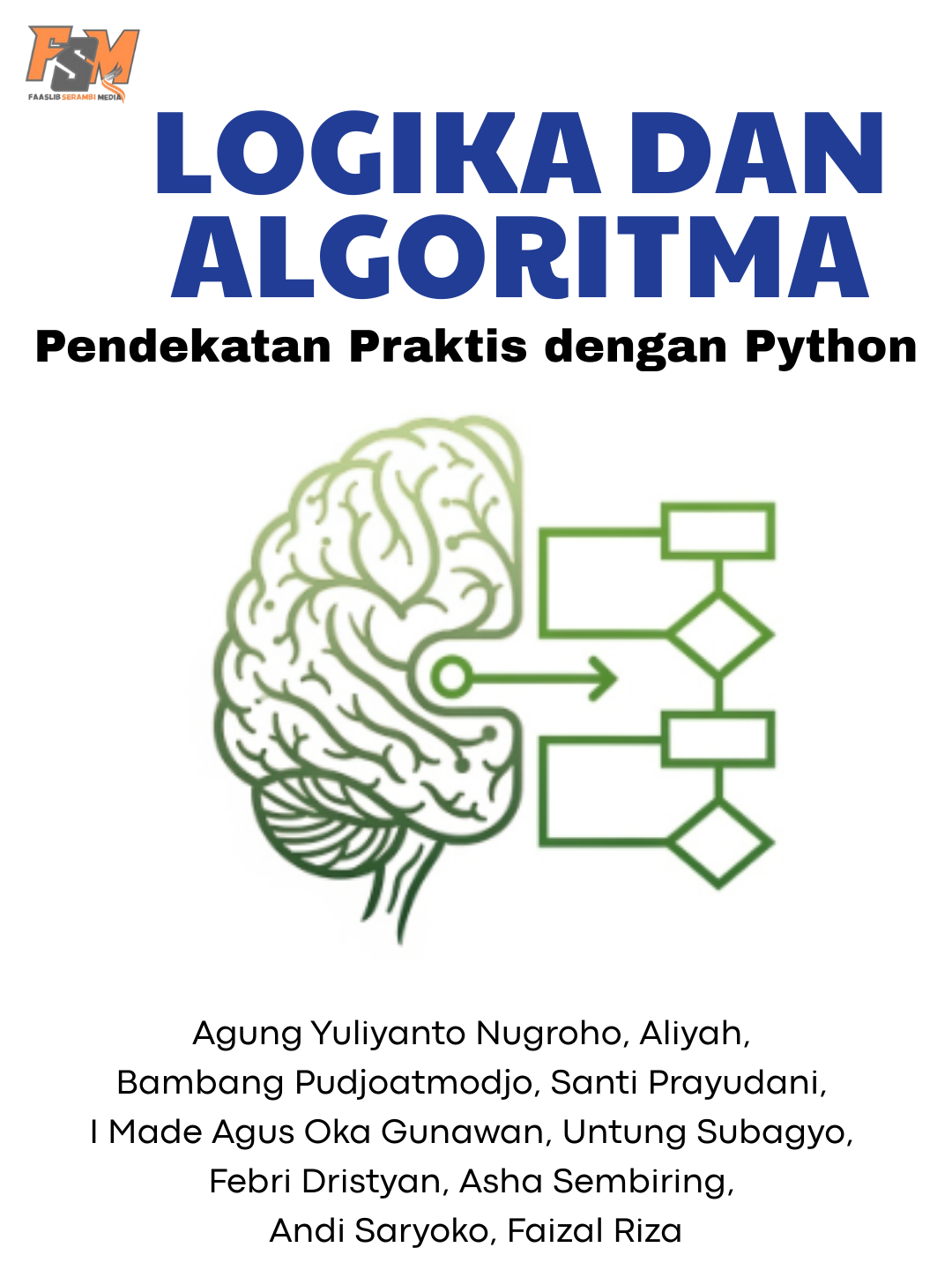 LOGIKA DAN ALGORITMA:  Pendekatan Praktis dengan Python
