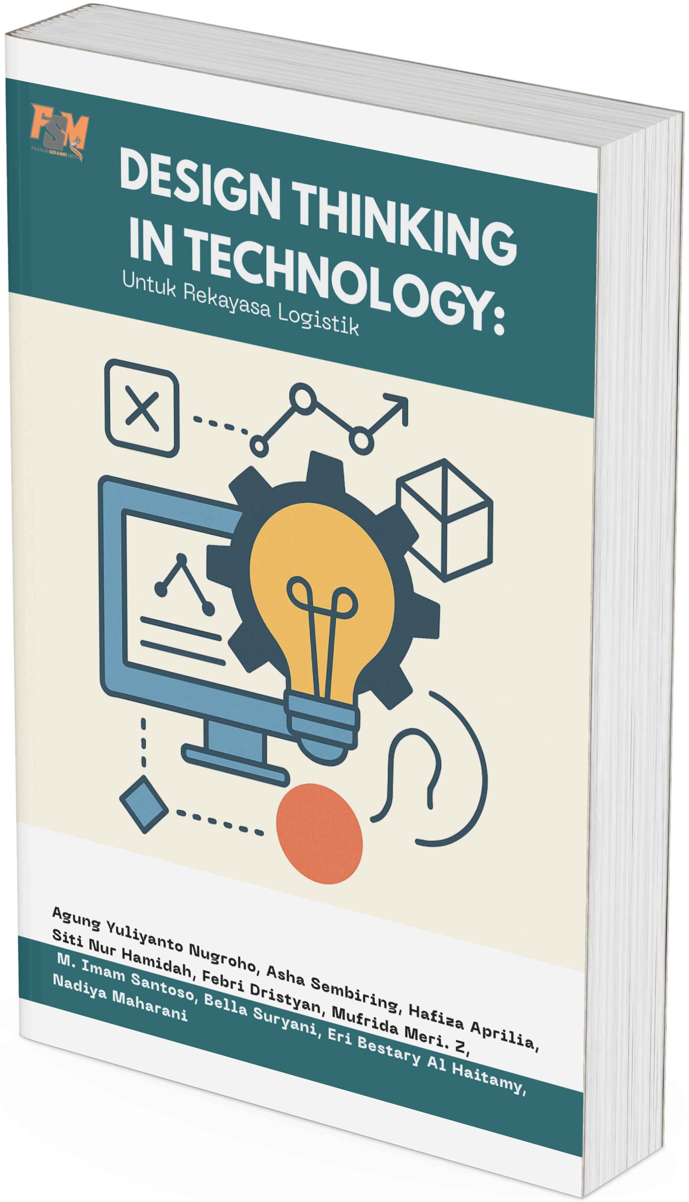 DESIGN THINKING IN TECHNOLOGY: Untuk Rekayasa Logistik