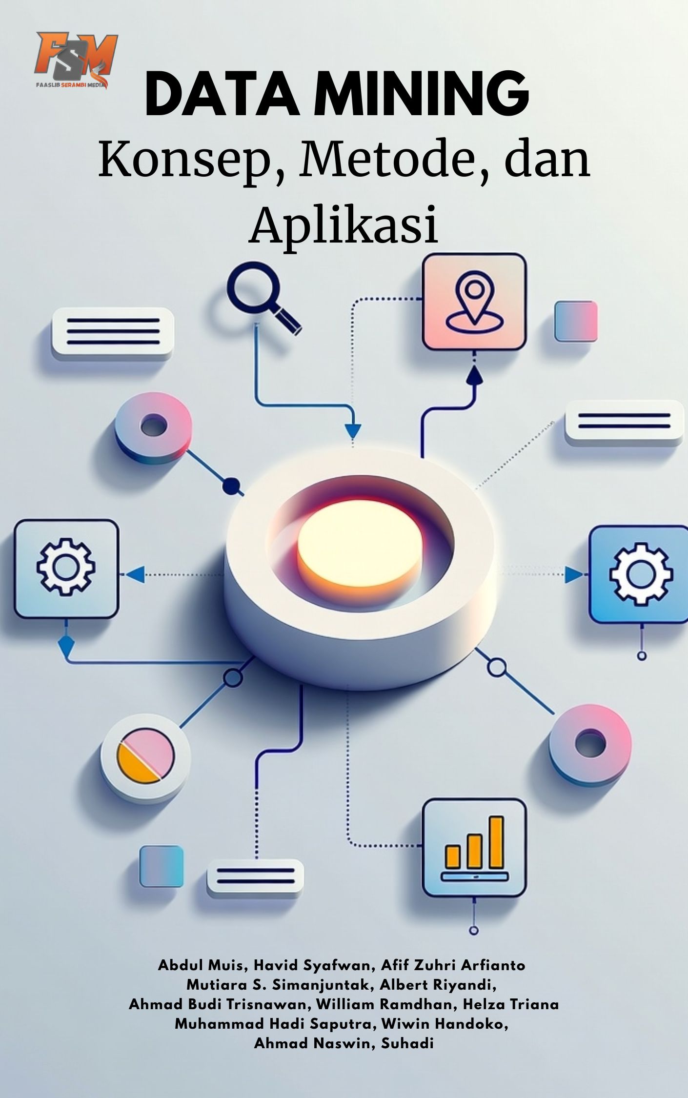 DATA MINING:  Konsep, Metode, dan Aplikasi