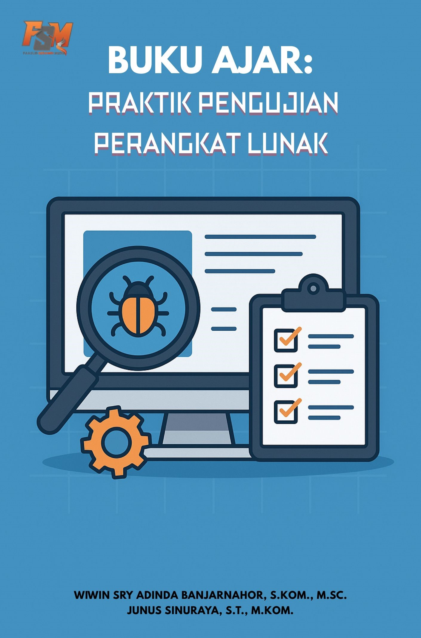 BUKU AJAR: PRAKTIK PENGUJIAN PERANGKAT LUNAK