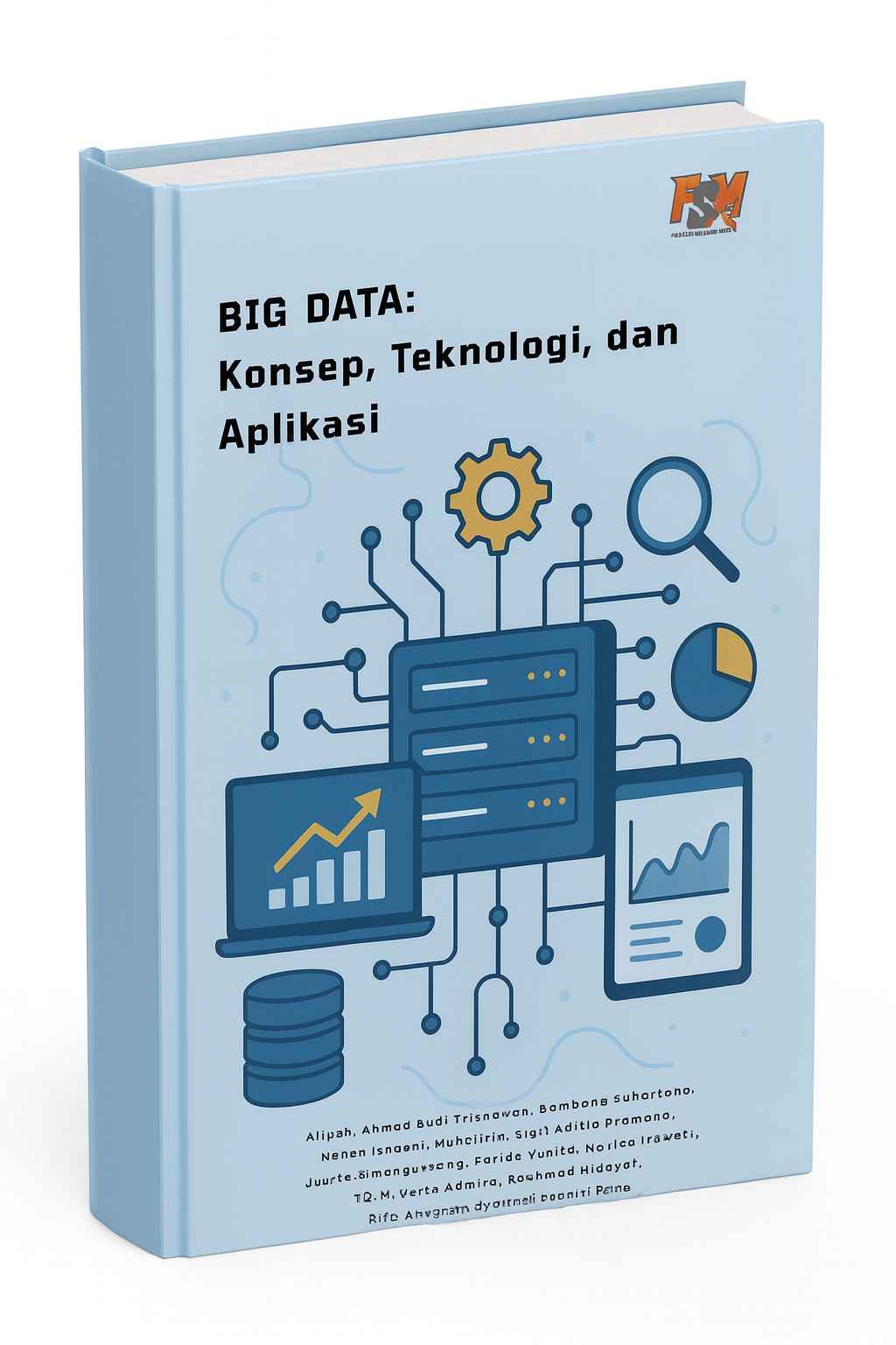 BIG DATA: Konsep, Teknologi, dan Aplikasi