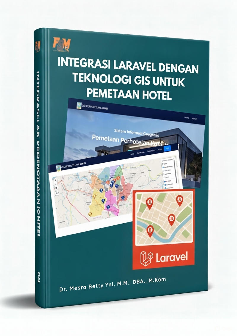 INTEGRASI LARAVEL DENGAN TEKNOLOGI GIS UNTUK PEMETAAN HOTEL