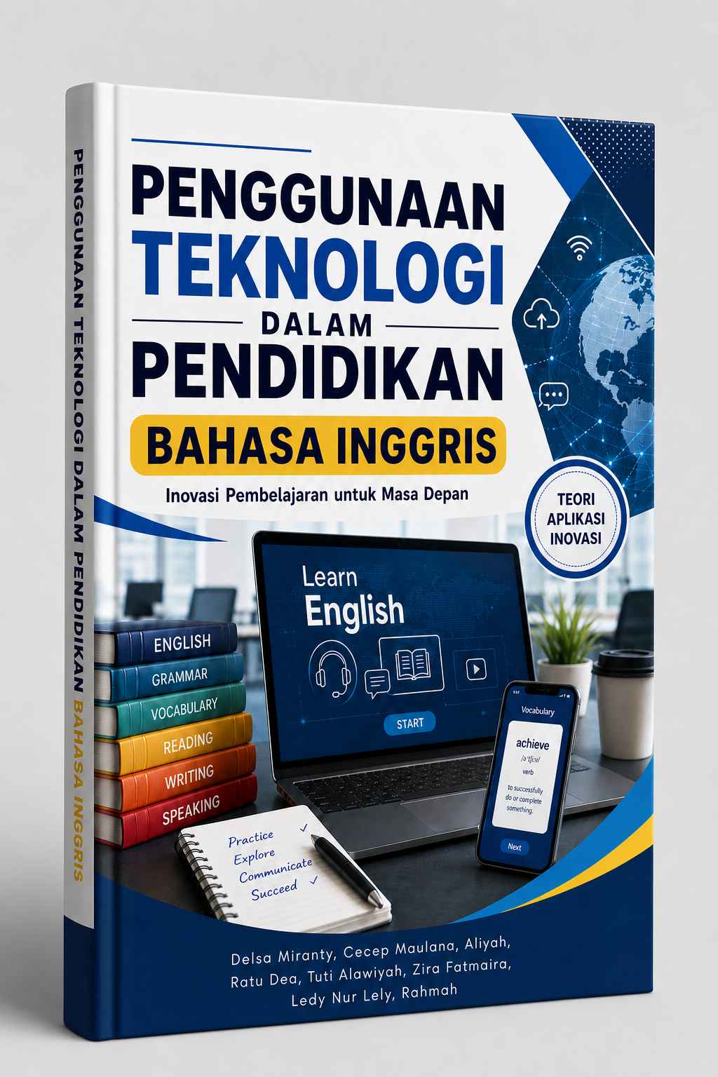 PENGGUNAAN TEKNOLOGI DALAM PENDIDIKAN BAHASA INGGRIS