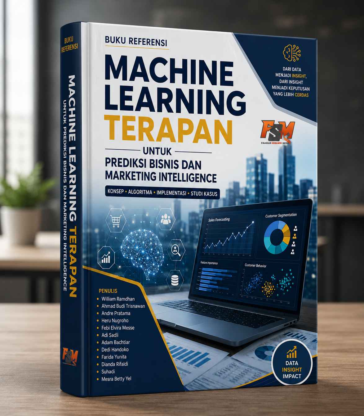 MACHINE LEARNING TERAPAN: Prediksi Bisnis Dan Marketing Intelligence