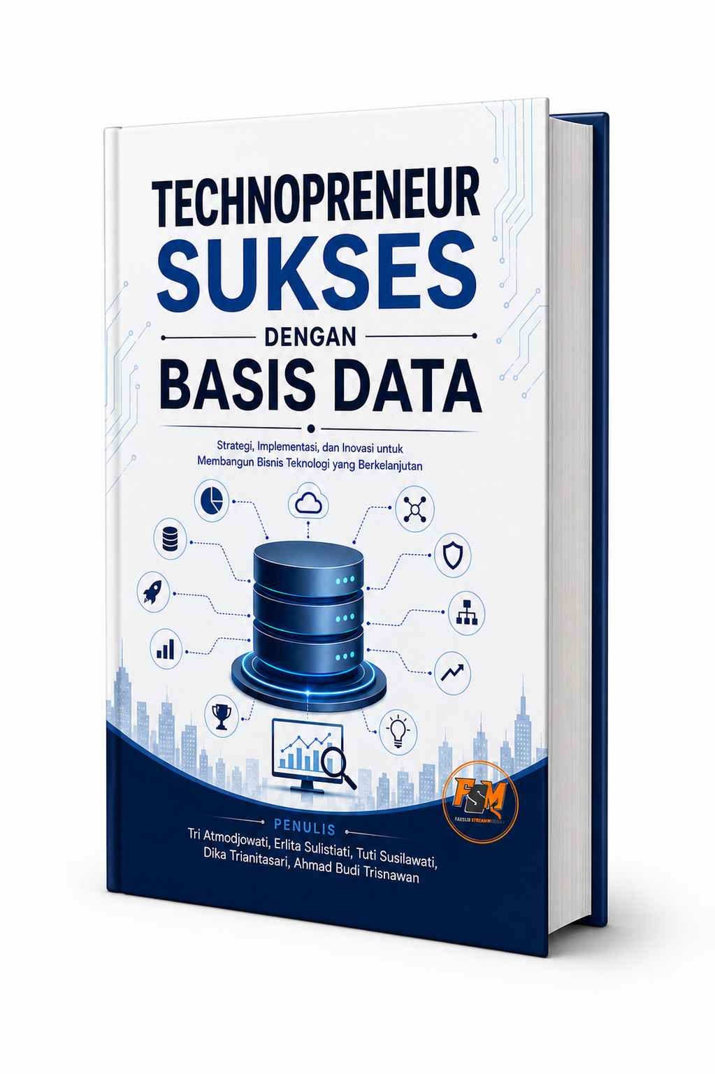 TECHNOPRENEUR SUKSES DENGAN BASIS DATA