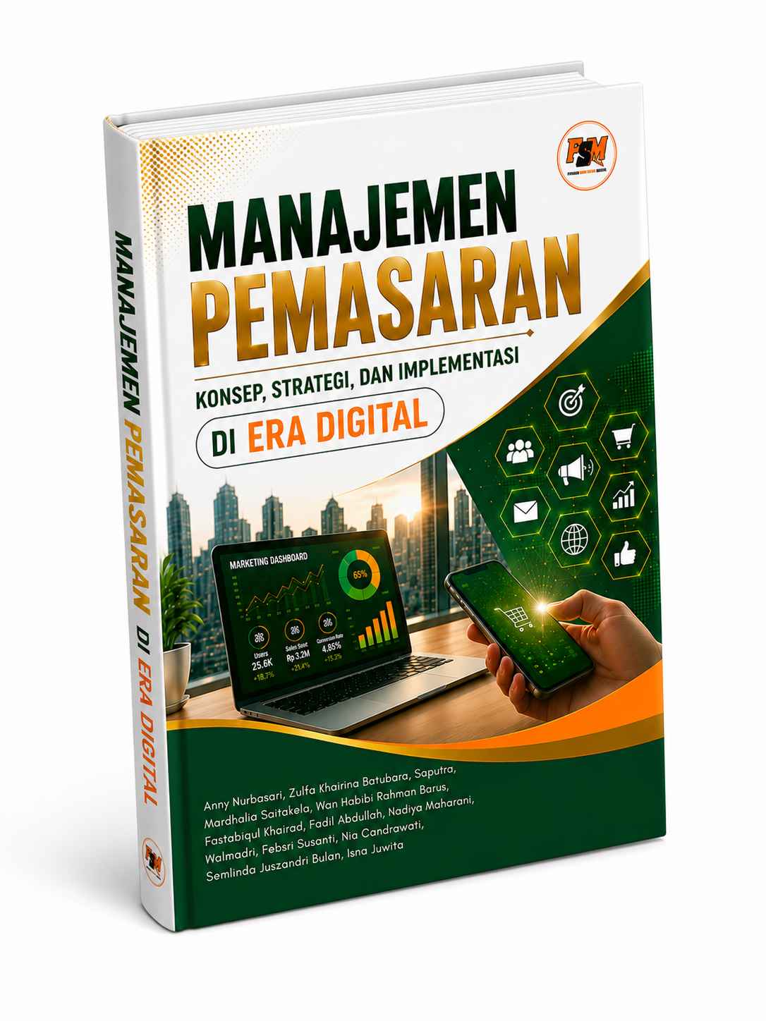 MANAJEMEN PEMASARAN: Konsep, Strategi, dan Implementasi di Era Digital