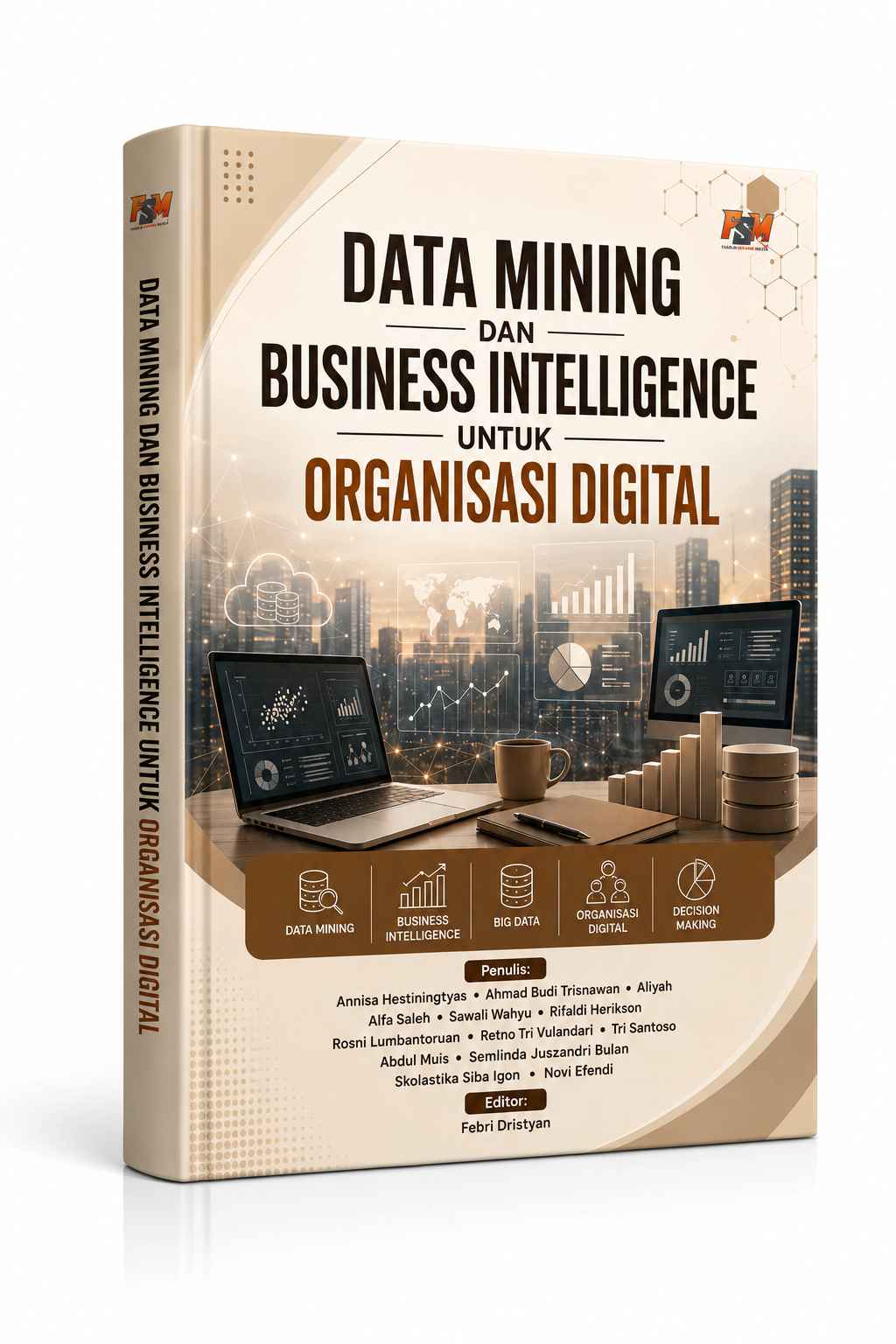 Data Mining Dan Business Intelligence Untuk Organisasi Digital
